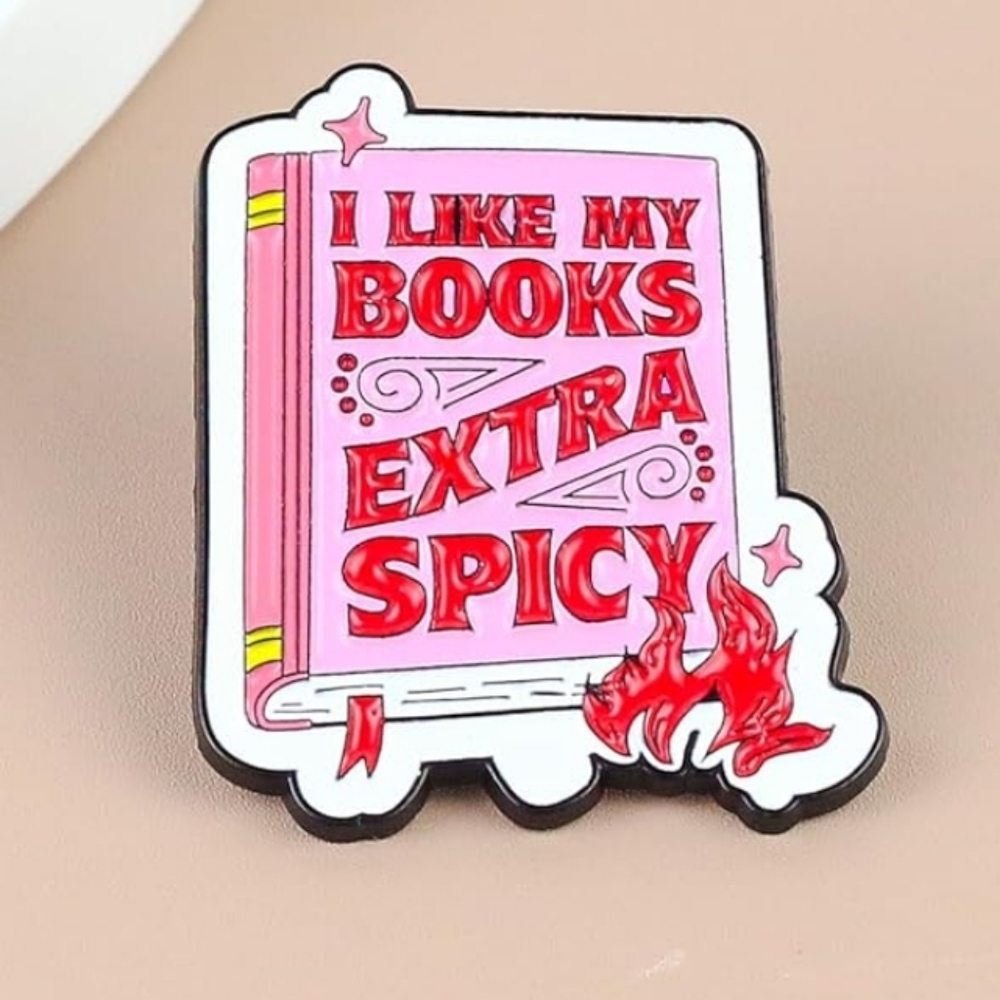 Pink "I Like My Books Extra Spicy" Enamel Pin